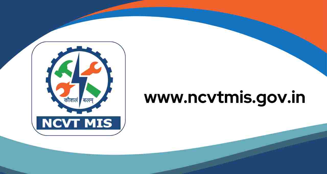 www.ncvtmis.gov.in , Trainee Profile , ITI Search , Marksheet Verification , Result