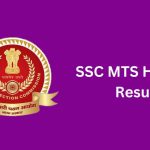 SSC MTS Havlidar Result 2023 (Out) for Paper 1: Direct Download Link
