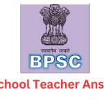 BPSC School Teacher Answer Key 2023 (Out): TGT, PGT Cut Off Marks
