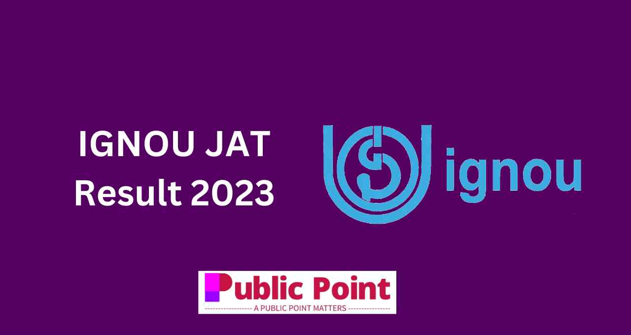 IGNOU JAT Result 2023 Link, Marksheet Download @recruitment.nta.nic.in